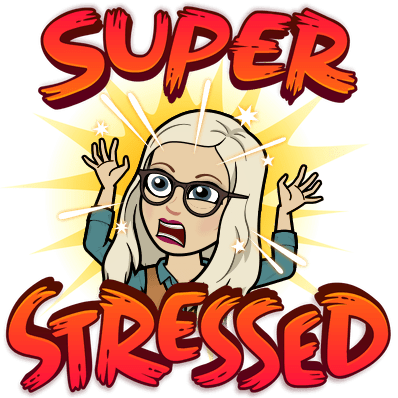 Super stressed